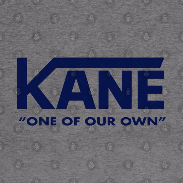 Kane One Of Our Own by teecloud